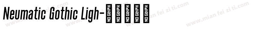 Neumatic Gothic Ligh字体转换